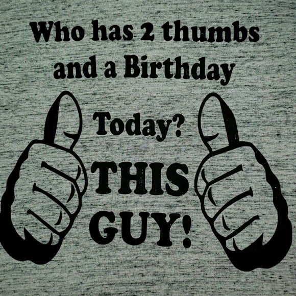 Man ThreadFast Xl TEE Shirt Who has 2 Thumbs & a Birthday Today? This Guy - Picture 1 of 3